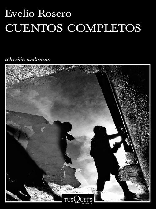Title details for Cuentos completos by Evelio Rosero - Available